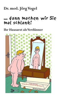 ... dann machen wir Sie mal schlank! Jörg Vogel