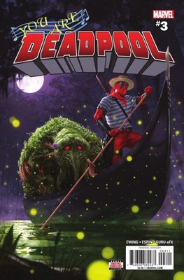 You Are Deadpool #3 (NM)`18 Ewing/ Espin