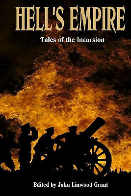 Hells Empire: Tales of the Incursion By Charles R Rutledge - New Copy - 97810...