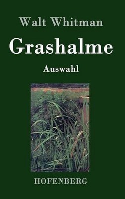 Grashalme: (Auswahl) by Walt Whitman (German) Hardcover Book