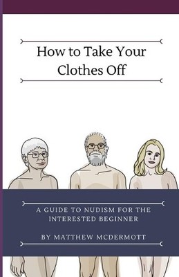 Matthew McDermott How to Take Your Clothes Off (Taschenbuch)