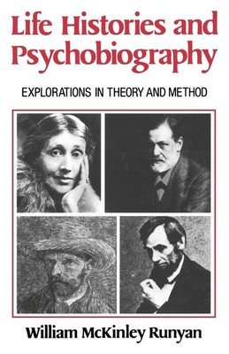 Life Histories and Psychobiography: Explorations in Theory and Method - pape...
