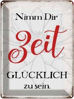 Blechschild 40X30 Cm Nimm Dir Zeit GlüCklich Zu Sein Spruch Zitat Deko Geschenk