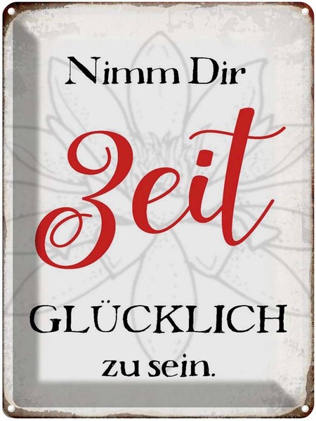 Blechschild 40X30 Cm Nimm Dir Zeit GlüCklich Zu Sein Spruch Zitat Deko Geschenk-image