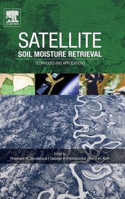 Prashant K. Srivastava George P. Petropo Satellite Soil Mois (Gebundene Ausgabe)
