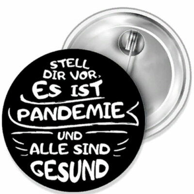 Imagine It's Pandemic And Everyone Is Ge Button Pin Pin 38mm Dia