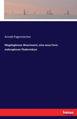 Megaloglossus Woermanni, Eine Neue Form Makroglosser Flederm?Use