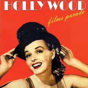 HOLLYWOOD FILMS PARADE  COLONNE SONORE