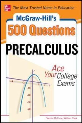 McGraw-Hill's 500 College Precalculus Q- Sandra McCune, 9780071789530, paperback