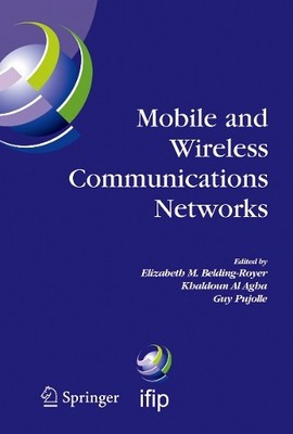 Mobile and Wireless Communications Networks by Elizabeth M. B... - 9781441935809