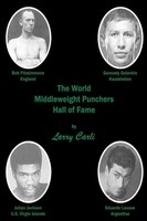 The World Middleweight Punchers Hall Of Fame Larry Carli Taschenbuch Englisch