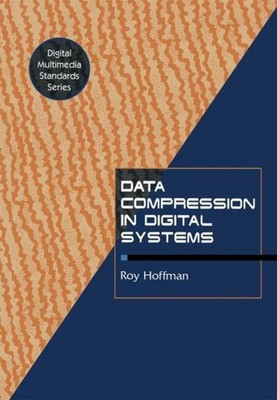 Data Compression in Digital Systems R. Hoffman