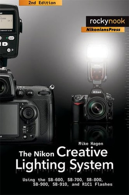 #ad #ad The Nikon Creative Lighting System: Using the SB 600 SB 700 SB 800 SB 900 S $5.46