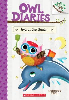 Eva at the Beach: A Branches Book; Ow- 9781338298796, paperback, Rebecca Elliott