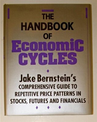 The Handbook of Economic Cycles: Jake Berstein's Comprehensive Guide to Repetit