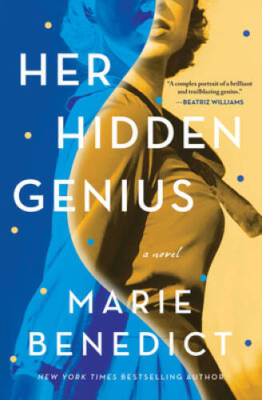 Her Hidden Genius: A Novel - Hardcover By Benedict, Marie - VERY GOOD