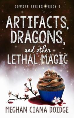 Artifacts, Dragons, And Other Lethal Magic