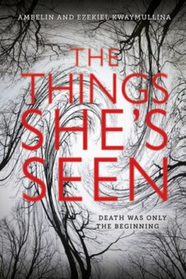 The Things She's Seen by Ambelin Kwaymullina: New