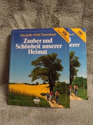 Das große ADAC-Tourenbuch Zauber und Schönheit unserer Heimat. Teil 1: 150 Autot