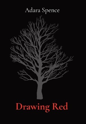 Drawing Red by Adara Spence Hardcover Book