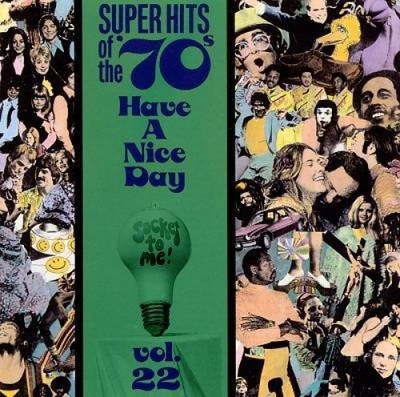 Super Hits of the '70s: Have a Nice Day, Vol. 22 by Various Artists [Audio CD]