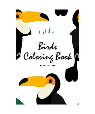 Birds Coloring Book for Children [6x9 Coloring Book / Activity Book], Sheba Blak