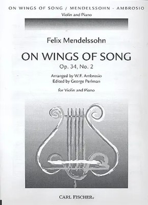 On Wings of Song op.34,2 for violin and piano | Carl Fischer Distribution