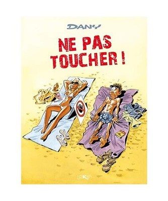 Les Blagues de Dany T01: Ne pas toucher!