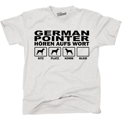 T-Shirt GERMAN POINTER HÖREN AUFS WORT by Siviwonder Unisex Hund Hundemotiv