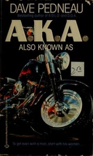 A. K. A. : Also Known As Mass Market Paperbound Dave Pedneau