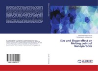 Dakshanamoorthy Arivuoli (U. A.) | Size And Shape Effect On Melting Point Of...