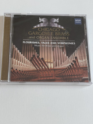 Flourishes Tales & Symphonies by Sharpe / Verdi / Chicago Gargoyle Bras & Organ