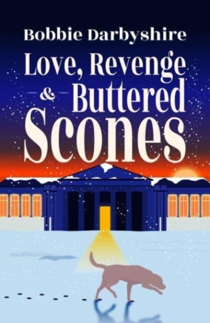 Love, Revenge & Buttered Scones by Bobbie Darbyshire (Paperback Book)