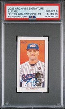2025 Topps Archives Signature Luis Gil Mini 1/1 Auto PSA 8 Auto 10
