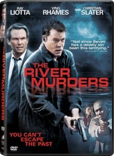 The River Murders Ray Liotta, Ving Rhames, Christian Slater, Gisele Fraga, Mich