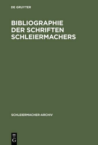 Bibliographie Der Schriften Schleiermachers (Hardback) Schleiermacher-Archiv