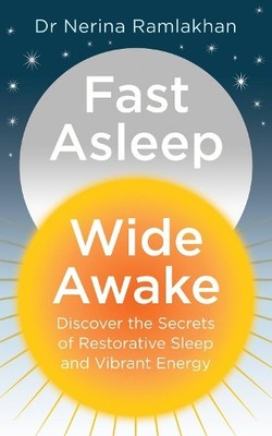 Dr Nerina Ramlakhan Fast Asleep, Wide Awake (Taschenbuch)