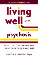 Living Well With Psychosis | Practical Strategies For Improving Your Daily Life