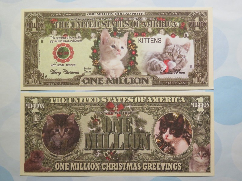 KITTENS & CHRISTMAS Joy - Santa Paws Cats ~ $1,000,000 One Million Dollar Bill