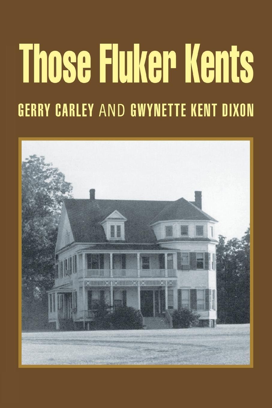 Gerry Carley (u. a.) Those Fluker Kents Taschenbuch Englisch