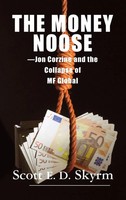 Scott Skyrm | The Money Noose | Buch | Englisch (2013) | Gebunden