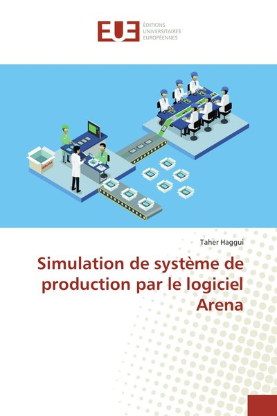 Simulation De SystèMe De Production Par Le Logiciel Arena Taher Haggui-image
