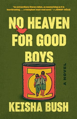 No Heaven for Good Boys: A Novel - Paperback / softback NEW Bush, Keisha 05/04/2