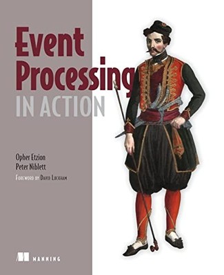 Event Processing in Action, Niblett, Peter