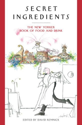 #ad #ad Secret Ingredients : The New Yorker Book of Food and Drink Hardco $6.90