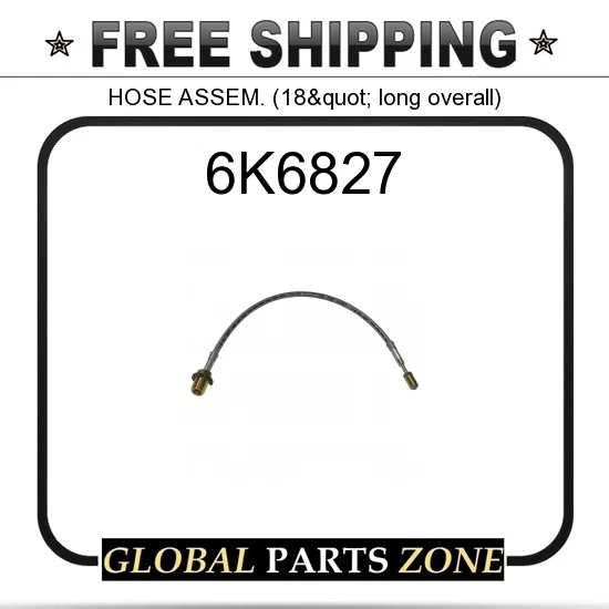 ASK FOR AVAIL6K6827 - HOSE ASSEM. (18