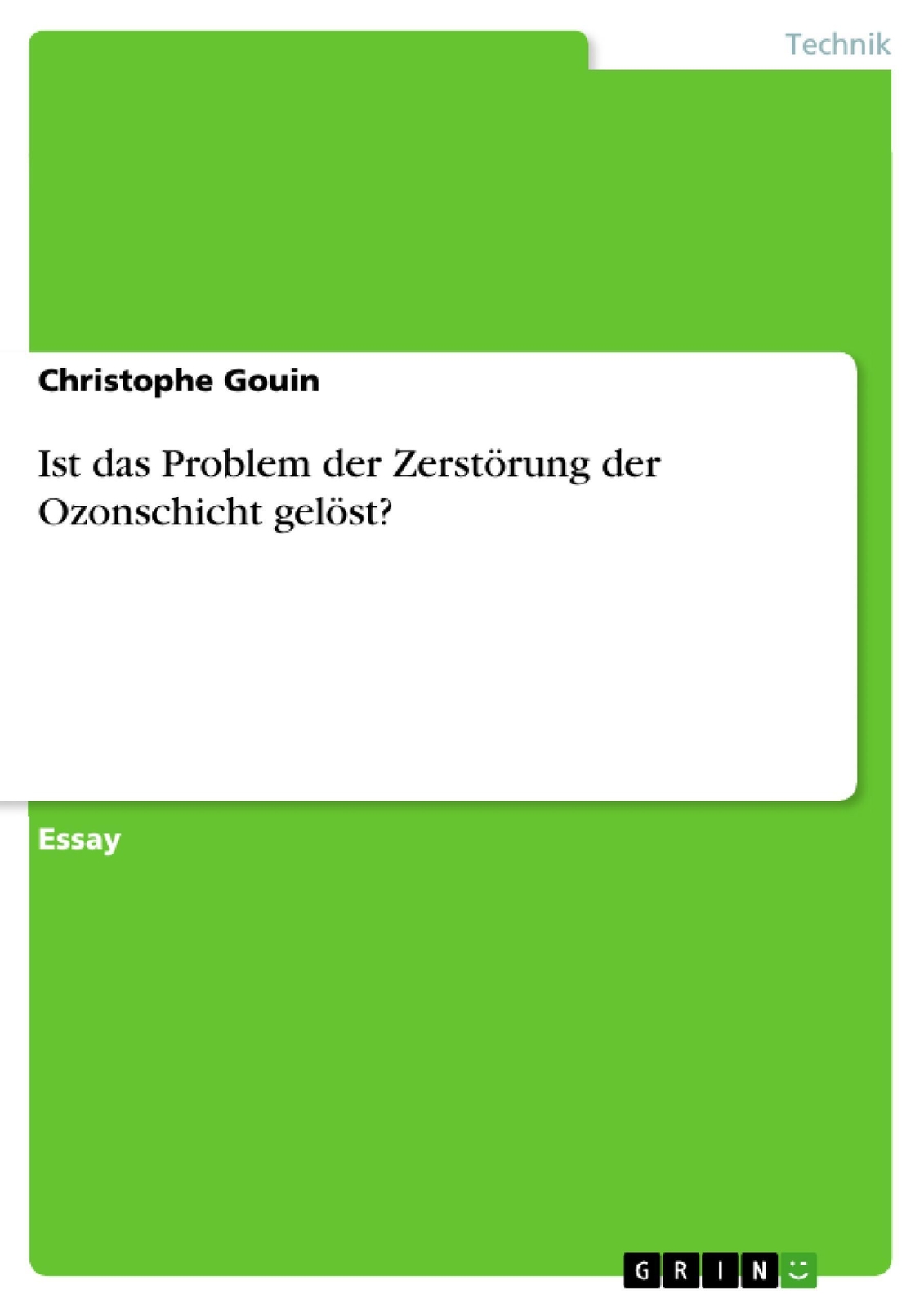 Ist Das Problem Der Zerstörung Der Ozonschicht Gelöst? Christophe