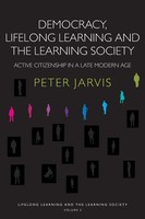 Peter Jarvis | Democracy, Lifelong Learning And The Learning Society | Buch