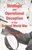 Strategic And Operational Deception In The Second World War Michael I. Handel
