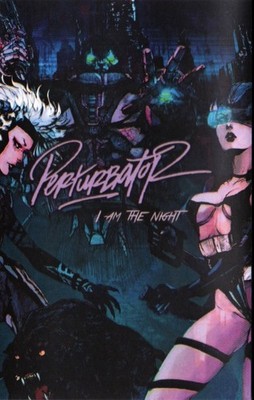 Perturbator -I Am the Night Very rare  /75 copies, 2015 includes Bonus Tracks